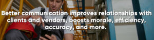 The best ERP for small businesses is one that improves communication in manufacturing.