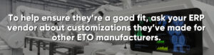 Ask your vendor about customizations they've made for other Custom Machine Builders